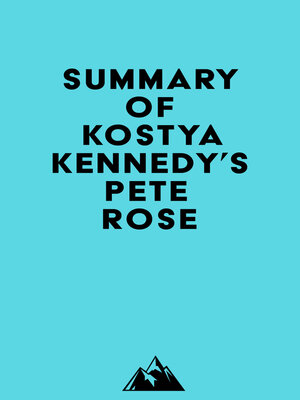 cover image of Summary of Kostya Kennedy's Pete Rose